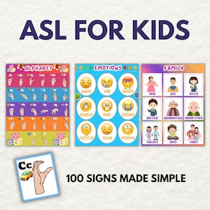 May include: Educational posters for kids featuring American Sign Language (ASL). The posters cover the alphabet, emotions, and family terms. The text "ASL FOR KIDS" and "100 SIGNS MADE SIMPLE" are displayed.