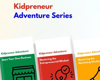 May include: Three book covers with green, red, and yellow backgrounds. The covers feature illustrations of a storefront, a lightbulb, and a megaphone. The text on the covers reads "Kidpreneur Adventure: Start Your Own Business", "Kidpreneur Adventure: Mastering the Entrepreneurial Mindset", and "Kidpreneur Adventure: Mastering the Marketing Mindset".