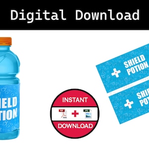 May include: Printable digital download of two blue and white labels with the text "Shield Potion" and a white plus sign. The labels are designed to look like a potion bottle label. There is also a red circle with the text "Instant Download" and a white plus sign.