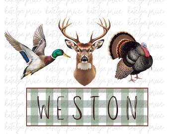 May include: A digital design featuring a flying duck, a deer head with antlers, and a turkey. Below, a green and white plaid banner displays the name "WESTON" in a rustic font. The background is white with the repeated text "katelyn price".