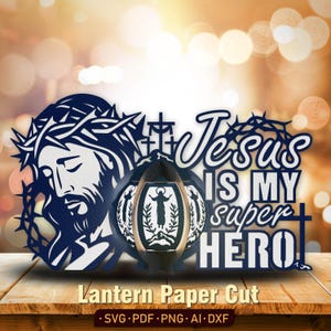 Jesús es mi superhéroe Linterna svg / Historia de Cristo Jesús Decoración de Pascua Él ha resucitado Fe cristiana en Jesús Versículo bíblico Caja de sombras / K263