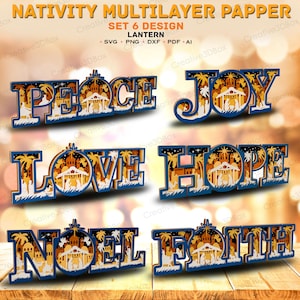 May include: Set of six layered paper designs with the words "Peace", "Joy", "Love", "Hope", "Noel", and "Faith". Each design features a nativity scene within the letters, with a blue and gold color scheme. The text "Nativity Multilayer Paper" is at the top.