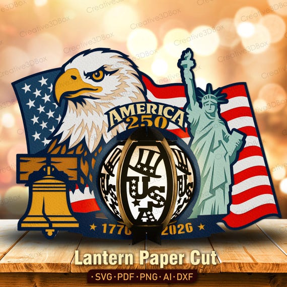 America 250 Lantern SVG, America 250 SVG, Patriotic Lantern, Eagle Lantern, 4th Of July Lantern Svg, USA Decor Lantern/H121