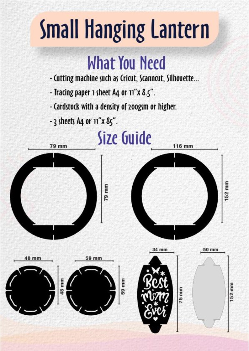 May include: Diagram showing the measurements for a small hanging lantern craft project. The lantern is made of cardstock and includes a "Best Mom Ever" design. The measurements are in millimeters.