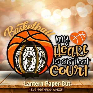 Lanterne de basket-ball SVG, caisson lumineux 3D « Mon coeur est sur ce terrain » pour Cricut, cadeau sport pour joueur, entraîneur ou fan/K462