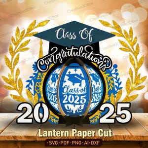 Félicitations l'obtention du diplôme lanterne papier découpé fichier | Shadowbox de remise des diplômes Lanterne promotion 2025 Cadeau de remise des diplômes Diplômé Lightbox /K401