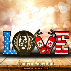 Feuerwehrmann LOVE Laternen-Papierschnitt, Patriotische 3D-Feuerwehrmann-Wort-Kunst mit Feuerlöschern und Laterne, Heldenwertschätzungs-Dekor /K489