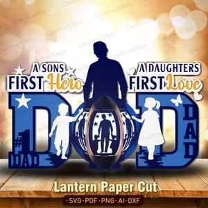 Papa Laterne SVG, der erste Held des Sohnes die erste Liebe der Tochter 3D Vatertag Papierschnittdatei, Licht Box Geschenk für Papa / K507