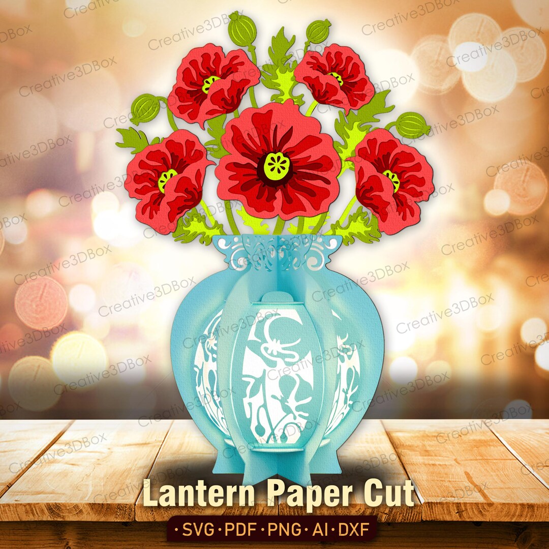Poppy Flower Lantern Paper Cut File | Poppy Lantern Decor Vase of Poppy Lantern Flower Gift for ...