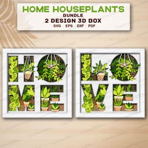 May include: A digital file bundle titled HOME HOUSEPLANTS BUNDLE 2 DESIGN 3D BOX SVG EPS DXF PDF. It features two square 3D layered paper-cut designs spelling HOME and LOVE, decorated with various green potted plants and hanging planters.
