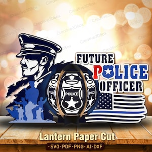 Zukünftiger Polizist Laterne SVG, 3D Schicht Papierschnitt Licht mit Abzeichen, Flagge, Silhouetten und Zitat, Strafverfolgung Geschenkidee /K491