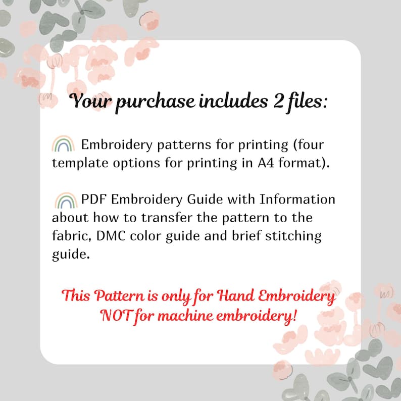 May include: A digital download graphic with text that reads "Your purchase includes 2 files: Embroidery patterns for printing...PDF Embroidery Guide...This Pattern is only for Hand Embroidery NOT for machine embroidery!"