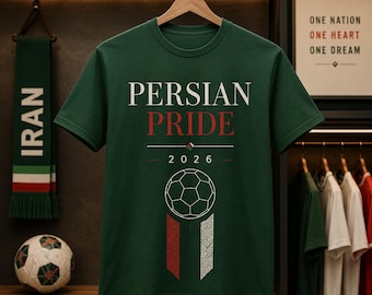 Persian Pride 2026 Shirt, Sweat, Hoodie, Long Sleeve Iran Soccer Fan Tee, Iranian Football Supporter Shirt, World Cup Match Day Gift