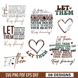 Let Them SVG PNG Bundle, Keep Shining PNG Svg, Inspirational Svg, Self Worth Svg, Self Love Svg, Positive Quote Svg, Motivational Svg Design