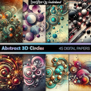 May include: A collection of 45 digital papers featuring abstract 3D circles in various color palettes including teal, purple, black, and gold. The image displays the text EverAfter Wonderland, Abstract 3D Circles, and 45 DIGITAL PAPERS.