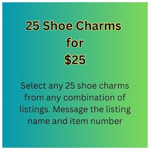 Charme de chaussures - 25 breloques de chaussures pour 25 dollars
