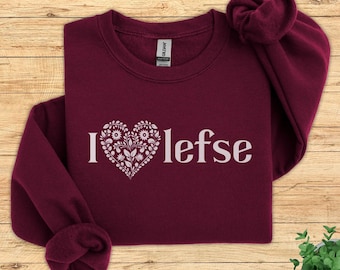 Norwegian Lefse Crewneck Sweatshirt Scandinavian Gift, Cozy Winter Clothes, Sweater, I Love Lefse Midwest Girl Gift Cozy Shirt Midwestern