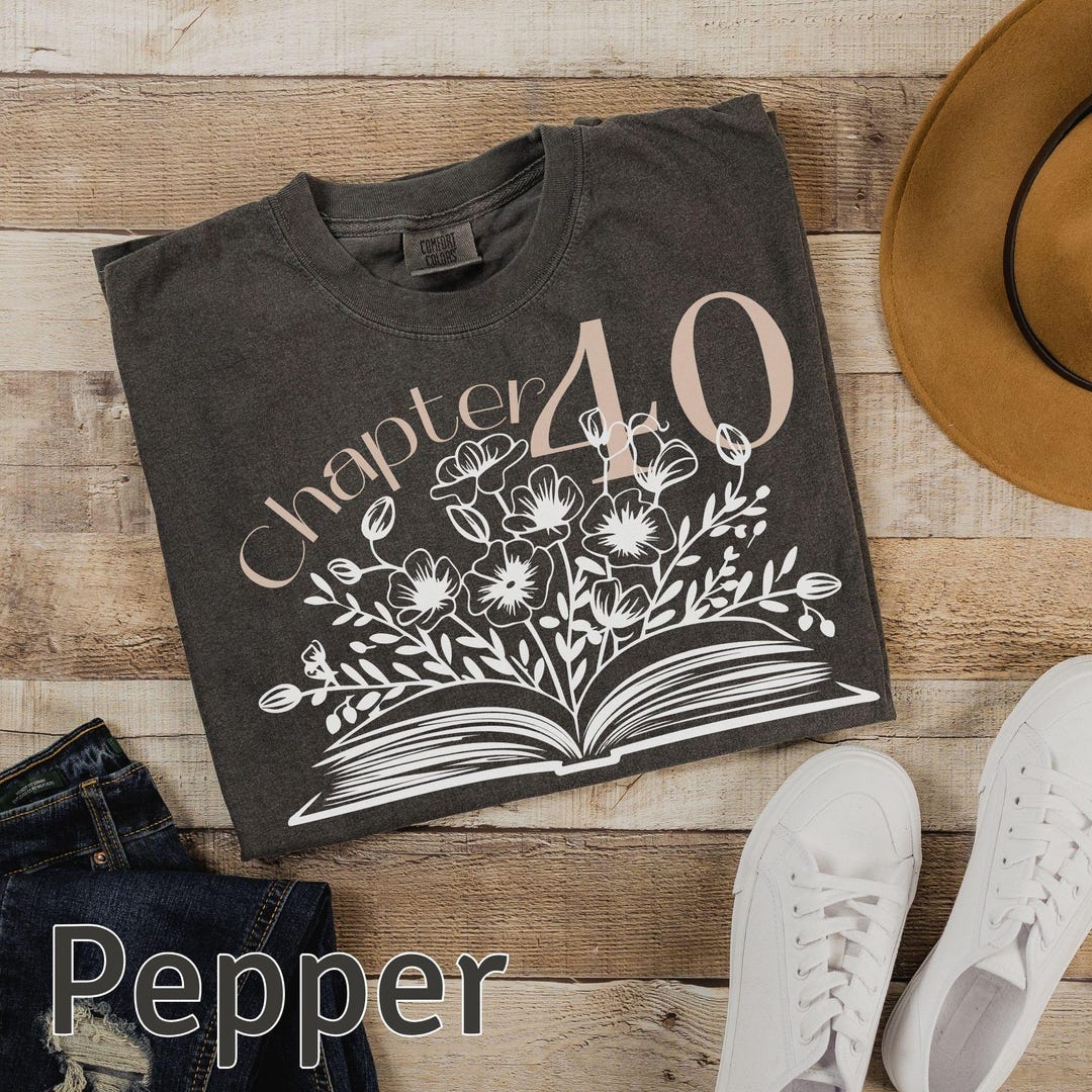 40th Birthday Shirt, Chapter 40 Shirt, Book Lover T-shirt, 40th Gift ...