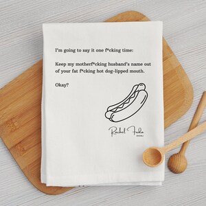 Hot-Dog Lipped Mouth Quote Tea Towel // Bravo Inspired - Real Housewives Rachel Fuda RHONJ, Teresa, Home Decor, Merch, Gift, Jersey, NJ