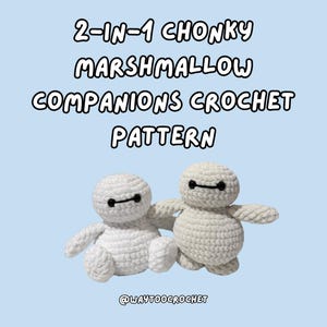 May include: Two white crochet figures with black eye and mouth details, resembling a cartoon character, are displayed against a light blue background. The text "2-IN-1 CHONKY MARSHMALLOW COMPANIONS CROCHET PATTERN" is written above the figures.