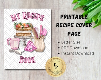 May include: Printable recipe cover page with a pink and white chevron pattern. The page features a watercolor illustration of a cake, kitchen utensils, and the text "MY RECIPE BOOK".