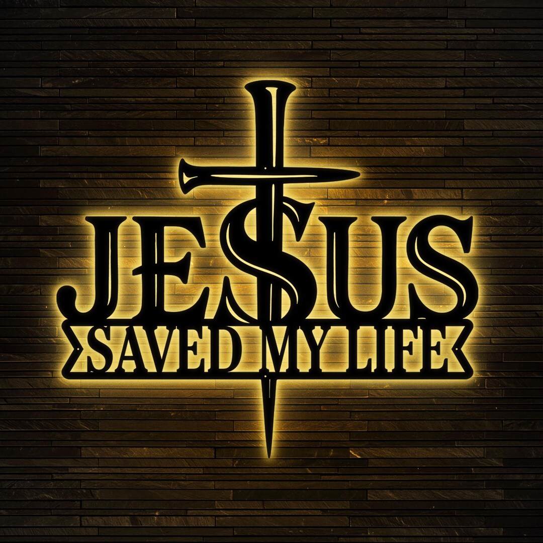 Jesus LED Metal Sign, Jusus Saved My Life, Christian Wall Art