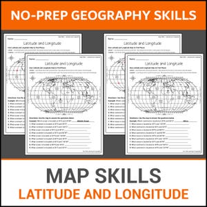 May include: Several black and white geography worksheets titled "Latitude and Longitude" with a world map graphic. The worksheets have fill-in-the-blank questions. The top of the image reads "NO-PREP GEOGRAPHY SKILLS". The bottom reads "MAP SKILLS LATITUDE AND LONGITUDE".