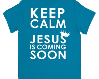 Maglietta Keep Calm Jesus Is Arrive: regalo cristiano fatto a mano