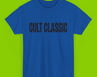 Cult Classic Shirt, Trendy Shirt, Trending, Popular, Minimalist, Pop, Music, Club Funny Shirt