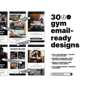 May include: A collection of 30 customizable email templates designed for gyms. The templates feature images of people working out and text that says "Free Shipping", "Welcome", "Our Best Sellers", "Customer Reviews", "Trainings", "Vouchers", "About Us", and "Our Services".