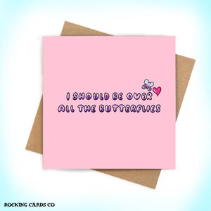 Je devrais être au-dessus de tous les papillons - carte d'anniversaire/de célébration de la Saint-Valentin - emo de musique rock