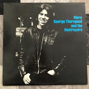 More George Thorogood & The Destroyers LP 1980 80s Classic Hard Rock