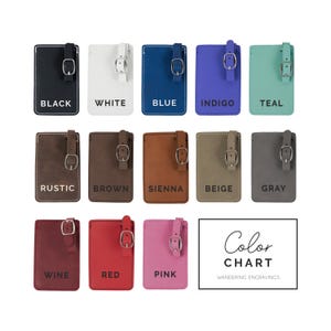 May include: Color chart showing 13 different colors of leather luggage tags. The colors are black, white, blue, indigo, teal, rustic, brown, sienna, beige, gray, wine, red, and pink. The text "Color Chart" and "Wandering Engravings" is at the bottom of the image.