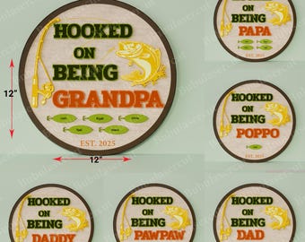 Personalized Hooked On Being Daddy Sign Laser Cut File /Fishing Dad Custom Kids Fishing Funny Fishing Dad Gift for Dad Father's Day Gift/B74