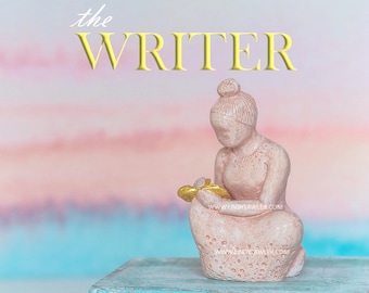 The Writer - Altar Figurine Writer Gifts Storyteller Diary Journal Daily Devotions Book of thoughts