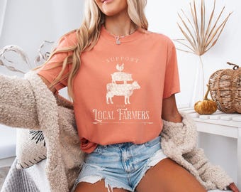 Support Your Local Farmer Shirt Homestead Shirt Traditional Food Shirt Health Freedom Shirt Crunchy Mom Gift  Tradwife Tee Holistic Health