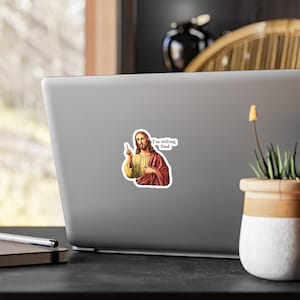 Jesus Sticker Christian Gift Funny Sticker Religious Gift Christian Humor Gift Laptop Sticker Water Bottle Sticker Stocking Stuffer Christmas Gift Idea Religious Humor Gift Pastor Gift Jesus Meme Funny Jesus Gift Christian Humor LDS Art