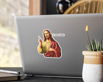 Jesus I Saw That Sticker, Jesus Meme, Funny Jesus Sticker, Funny Christian Sticker, Religious Gift, Christmas Gift Idea, Funny Meme Decals
