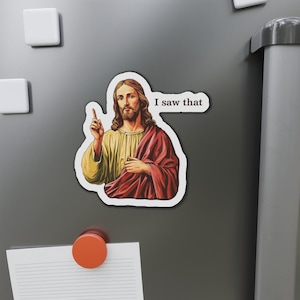 Jesus Meme Magnet Christian Magnet Religious Humor Gift Bible Study Gift Youth Pastor Gift Funny Meme Jesus Fridge Magnet Christian Humor