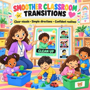 May include: A colorful educational poster titled Smoother Classroom Transitions featuring a teacher pointing to a chart with Clean Up, Line Up, and Walk icons. Children are shown playing with building blocks in blue and green plastic bins.