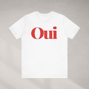 Oui Chic Minimalist T Shirt French Comfortable Unisex T-Shirt