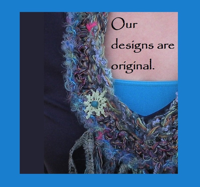 May include: A close-up of a colorful crocheted scarf with a blue background. The text "Our designs are original." is visible on the background.