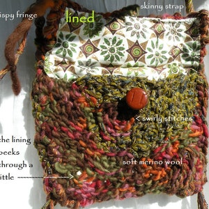 May include: A small, brown, green, and red knitted bag with a lined interior. The lining is a white fabric with a green and brown floral pattern. The bag has a skinny strap and a wispy fringe. The bag is made of soft merino wool and has a button closure.