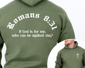 Romans 8 31 Bible Verse Hoodie: Christian Apparel Religious Gift