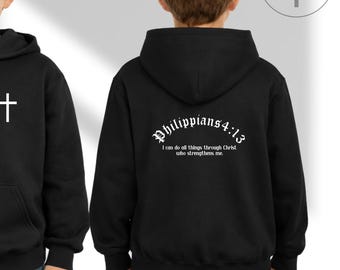 Philippians 4:13 Christian Clothing – I Can Do All Things Through Christ Youth Religious Hoodie
