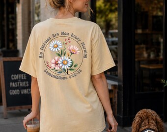 Lamentations 3:22-23 - His Mercies Are New Every Morning Comfort Colors Christian Tee