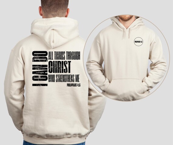 Christian Faith Hoodie, Philippians 4:13 Bible Verse Sweatshirt