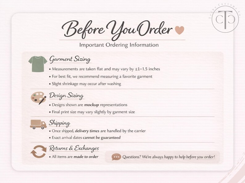 May include: A cream-colored graphic with the text "Before You Order" and "Important Ordering Information." It includes details on garment sizing, design sizing, and returns. A small heart graphic is present.