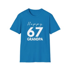 Grandpa Funny 67 Shirt: Grandpa Birthday Present Tee Sapphire