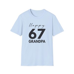 Grandpa Funny 67 Shirt: Grandpa Birthday Present Tee Light Blue